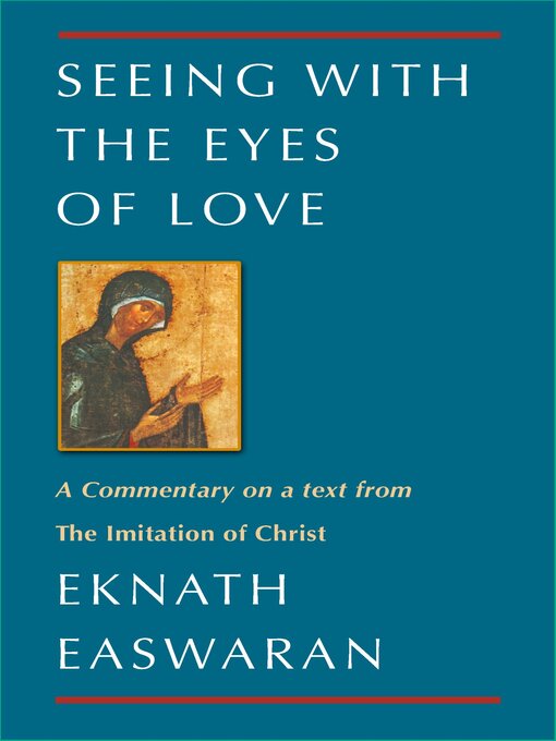 Title details for Seeing With the Eyes of Love by Eknath Easwaran - Wait list